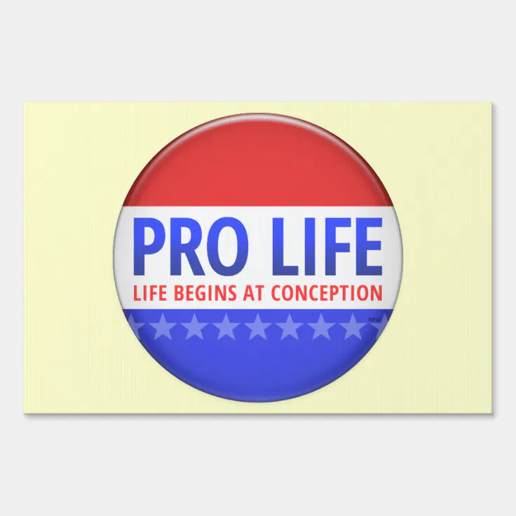 Pro Life Sign Zazzle