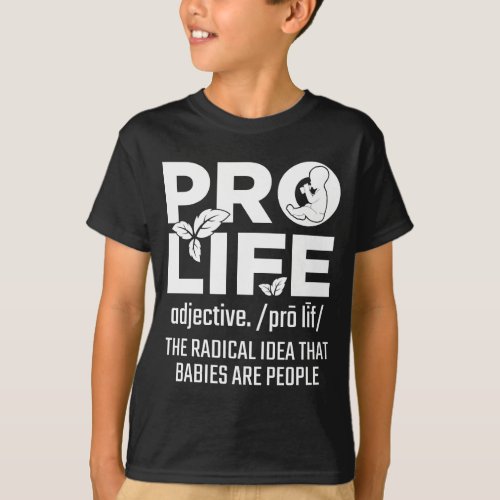 Pro Life Support Baby Anti Abortion Human Rights T_Shirt