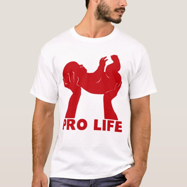 Pro Life T-Shirt (Front)