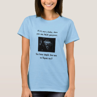 Pro-life t-shirt (baby ultrasound)