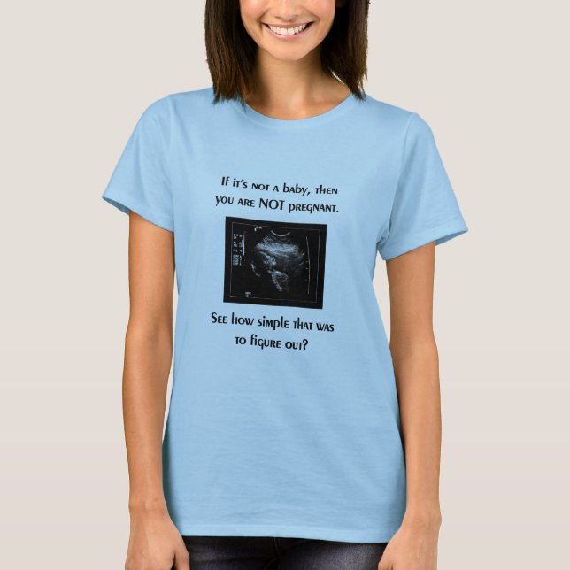 Pro-life t-shirt (baby ultrasound) (Front)