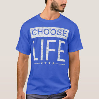 Pro Life T Women Men Distressed Choose Life T-Shirt