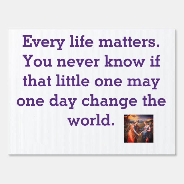 Pro-Life The Visitation  Sign (Front)