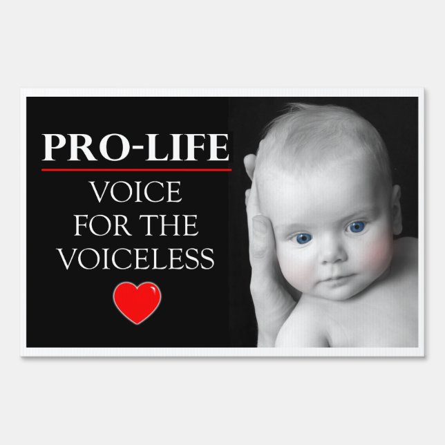 Pro-Life Voice for the Voiceless (Double Sided) Sign (Front)