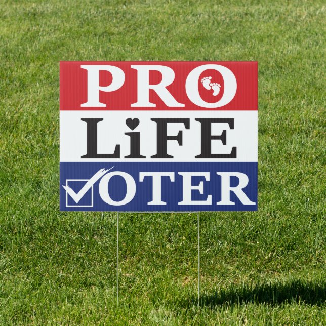 Pro-Life Voter Christian Anti Abortion Sign (Insitu)