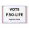 Pro-life yard sign