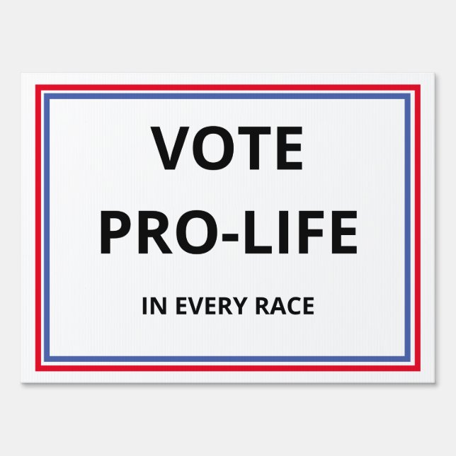 Pro-life yard sign (Front)