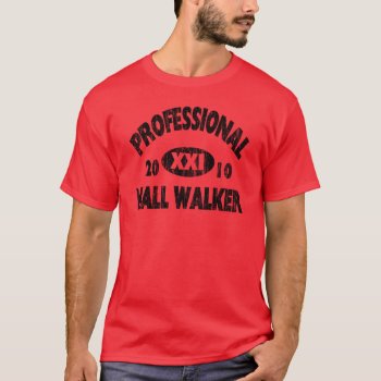 Pro Mall Walker T-shirt by tshirtmeshirt at Zazzle