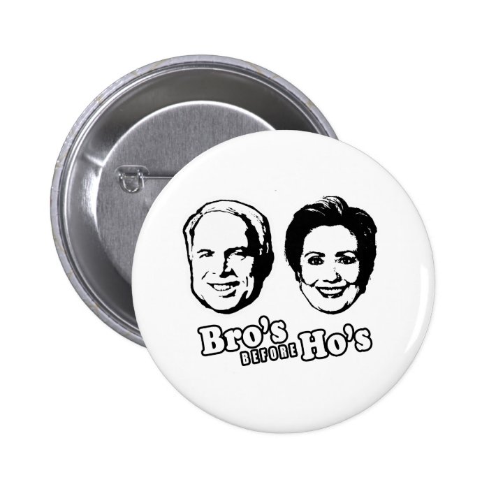 PRO MCCAIN BRO'S BEFORE HO'S PINBACK BUTTON