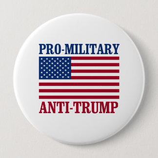 Pro-Military Anti-Trump - Anti-Trump - Button