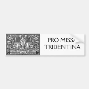 PRO MISSA TRIDENTINA BUMPER STICKER