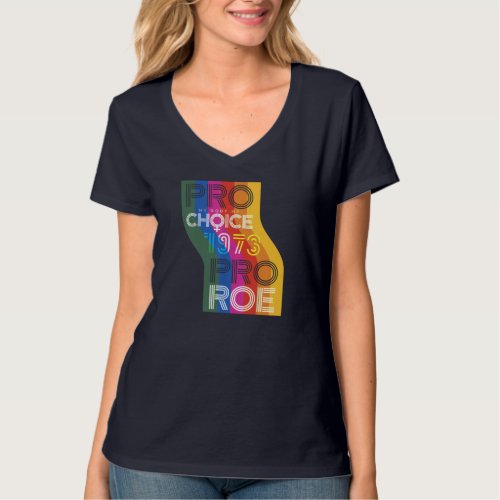 Pro My Body My Choice 1973 Pro Roe Womens Rights  T_Shirt