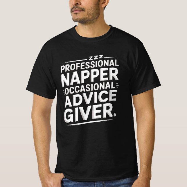 Pro Napper Occasional Advice Giver Dad Shirt (Front)