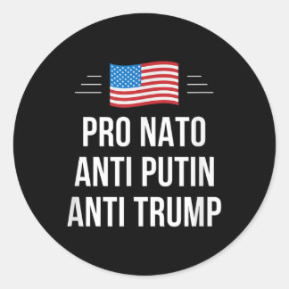 Pro Nato - Anti Putin - Anti Trump - , Small  Classic Round Sticker