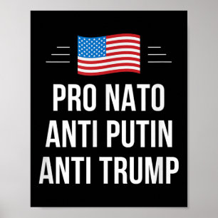 Pro Nato - Anti Putin - Anti Trump - , Small  Poster
