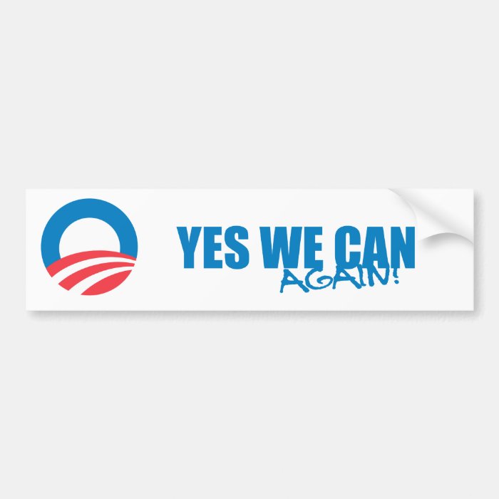 Pro Obama   YES WE CAN AGAIN Bumper Sticker