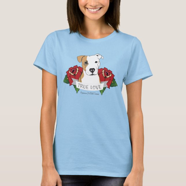Pro Pit Bull - True Love Design T-Shirt (Front)