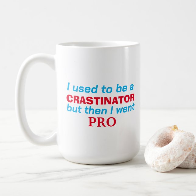 Pro procrastinator - funny coffee mug (With Donut)
