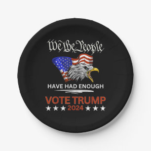 Pro Republican VOTE TRUMP 2024 We the People Have Paper Plates