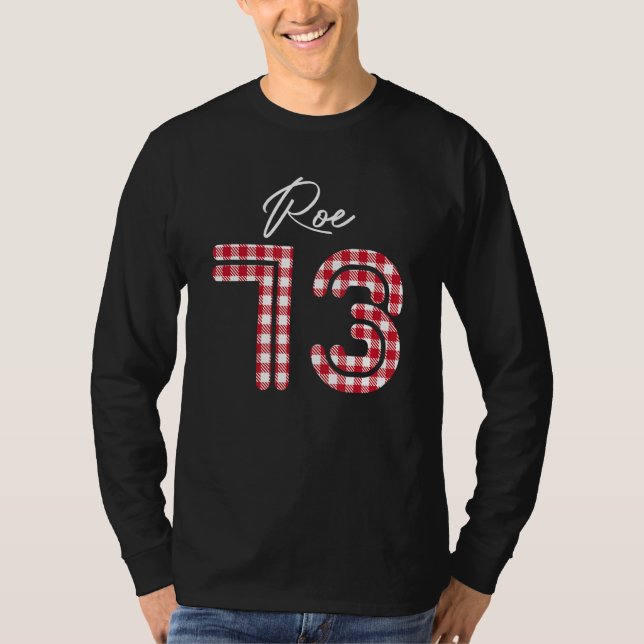 Pro Roe 1973 Buffalo Plaid Prochoice Abortion Righ T-Shirt (Front)