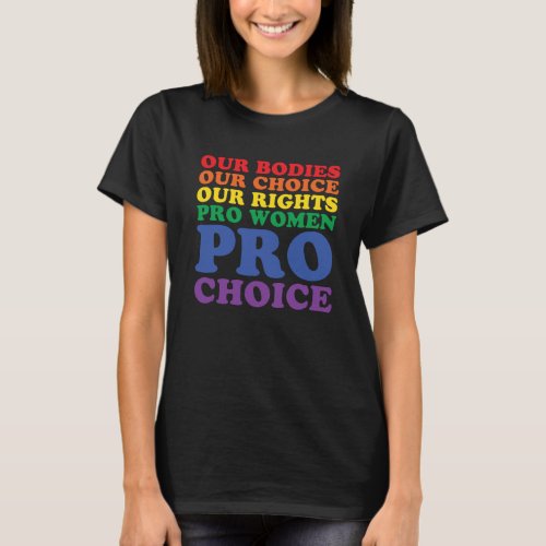 Pro Roe 1973 Pro Choices Womens Rights Pro Women T_Shirt