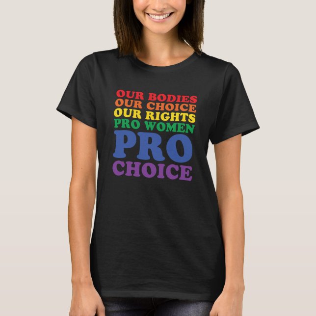 Pro Roe 1973 Pro Choices Women's Rights Pro Women T-Shirt (Front)