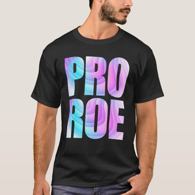 Pro Roe 1973 Tie Dye T-Shirt (Front)