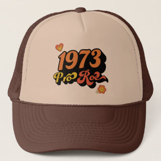 PRO ROE 1973 TRUCKER HAT