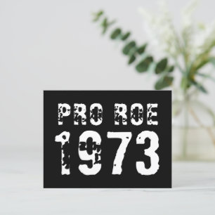 Pro Roe 1973 vintage distressed white typography Postcard