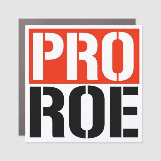 PRO ROE CAR MAGNET (Front)