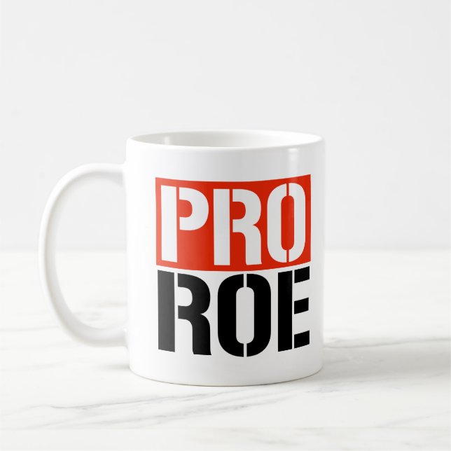 PRO ROE COFFEE MUG (Left)