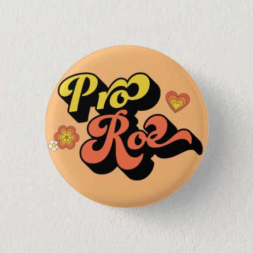Pro Roe Retro Button