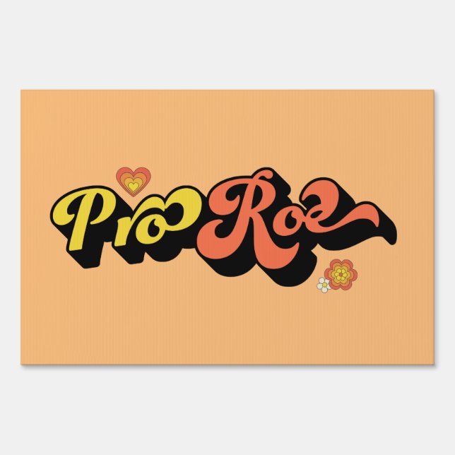 Pro Roe Retro Sign (Front)