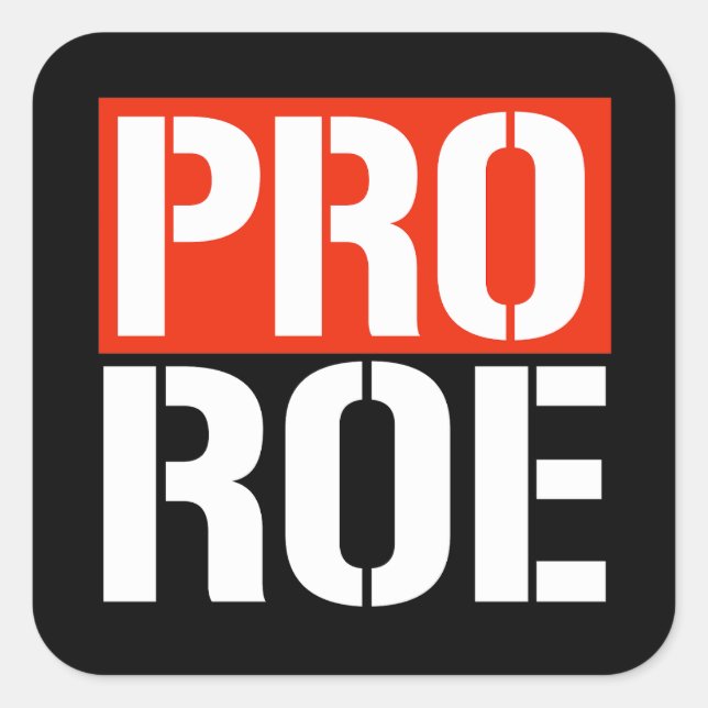 PRO ROE SQUARE STICKER (Front)
