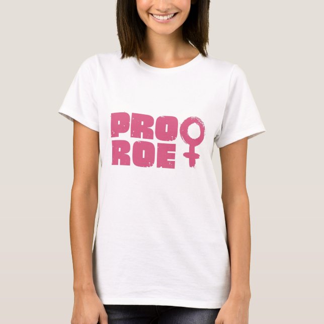 Pro Roe Women's Rights Word Art T-Shirt (Front)