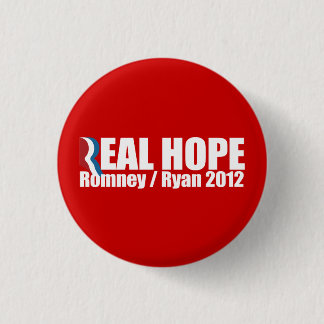 PRO-ROMNEY - ROMNEY RYAN ARE REAL HOPE -- .png Pinback Button