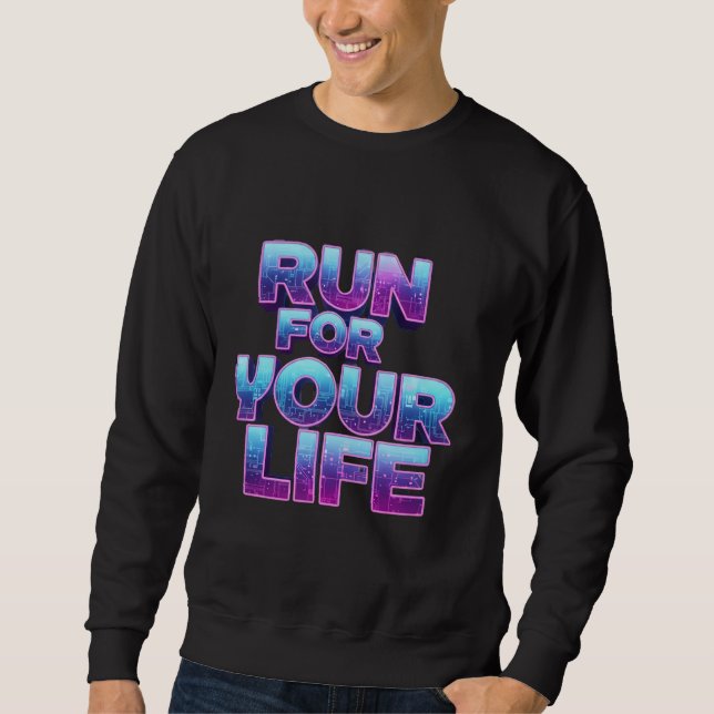 Pro Running Motivation Sweatshirt (Front)