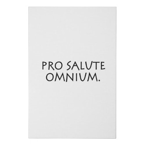 Pro salute omnium faux canvas print