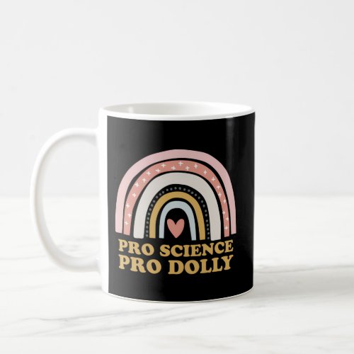 Pro Science Pro Dolly Coffee Mug