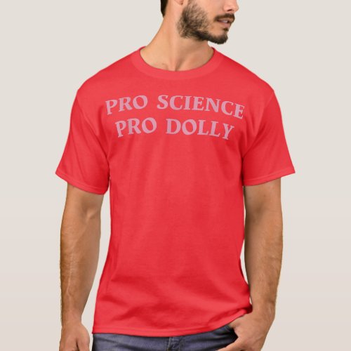 PRO SCIENCE PRO DOLLY Gift  T_Shirt