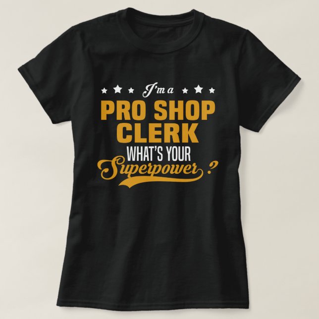 Pro Shop Clerk T-Shirt (Design Front)