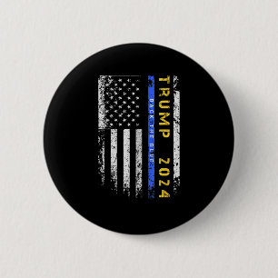 Pro Trump 47 2024 Back The Blue Thin Blue Line Ame Button