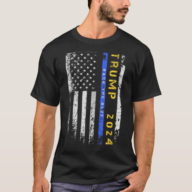 Pro Trump 47 2024 Back The Blue Thin Blue Line Ame T-Shirt (Front)