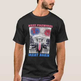 Pro TRUMP 4th of July MAKE FIREWORKS GREAT America T-Shirt