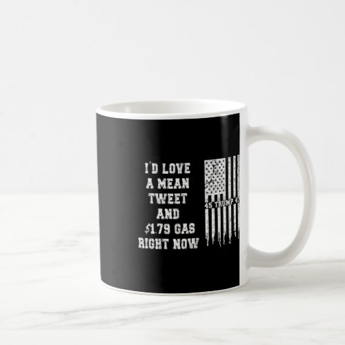 Pro Trump Fathers Day Gas Prices Mean Tweets July  Coffee Mug