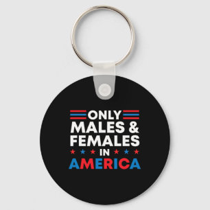 Pro Trump Gender Reveal Only Males And Females In Keychain