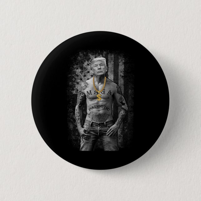 Pro Trump Patriotic Gangster - Anti-liberal Republ Button (Front)