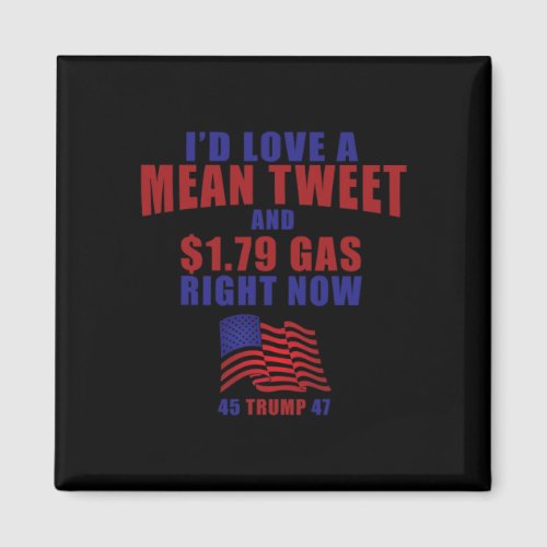 Pro Trump Supporter Id Love A Mean Tweet Gas Price Magnet