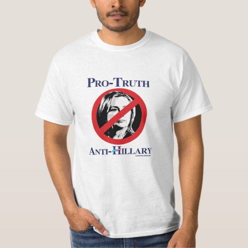 Pro_Truth Anti_Hillary _ Anti Hillary pngpng T_Shirt