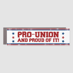 Pro-Union And Proud Of It Labor Unions Trade Union Car Magnet